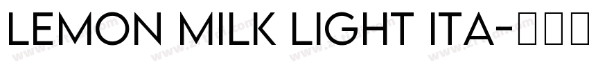 LEMON MILK Light Ita字体转换 LEMON MILK Light Ita字体转换